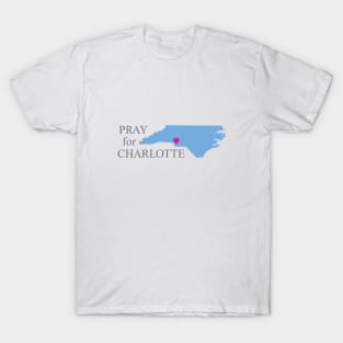 Pray for Charlotte T-Shirt